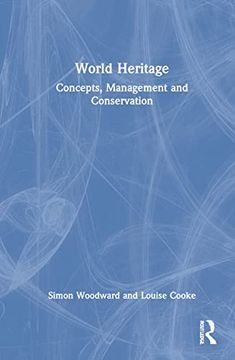 portada World Heritage: Concepts, Management and Conservation (en Inglés)