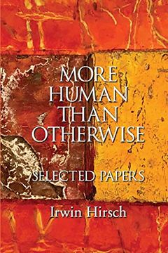 portada More Human Than Otherwise: Selected Papers Irwin Hirsch (en Inglés)
