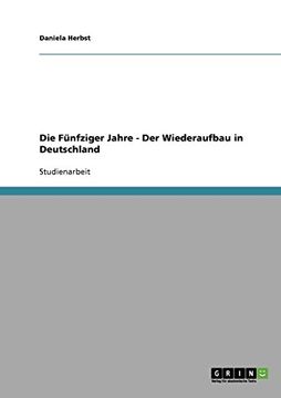 portada Die Fünfziger Jahre - Der Wiederaufbau in Deutschland (German Edition)