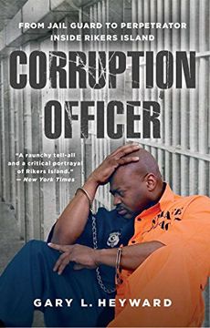 portada Corruption Officer: From Jail Guard to Perpetrator Inside Rikers Island