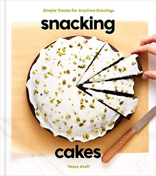 portada Snacking Cakes: Simple Treats for Anytime Cravings: A Baking Book (en Inglés)