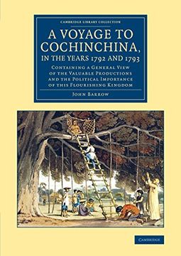 portada A Voyage to Cochinchina, in the Years 1792 and 1793 (Cambridge Library Collection - Travel and Exploration in Asia) (en Inglés)