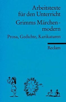 portada Grimms Märchen Modern Prosa, Gedichte, Karikaturen. (Arbeitstexte für den Unterricht)