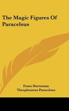 portada the magic figures of paracelsus (en Inglés)