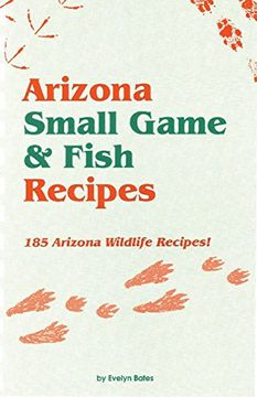 portada Arizona Small Game & Fish Reci (en Inglés)