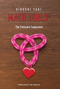 portada Math Girls 6: The Poincaré Conjecture (6) (en Inglés)