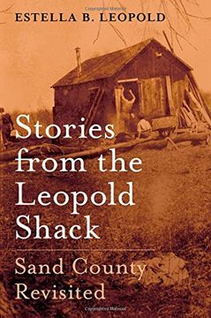 portada Stories from the Leopold Shack: Sand County Revisited (en Inglés)