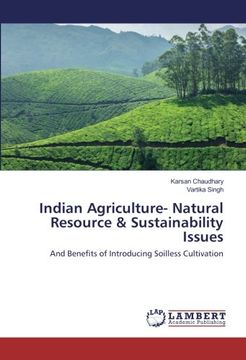 portada Indian Agriculture- Natural Resource & Sustainability Issues: And Benefits of Introducing Soilless Cultivation