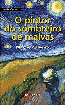portada O Pintor do Sombreiro de Malvas (in Galician)