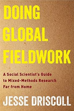 portada Doing Global Fieldwork: A Social Scientist'S Guide to Mixed-Methods Research far From Home
