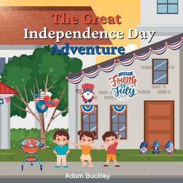 portada The Great Independence Day Adventure (en Inglés)