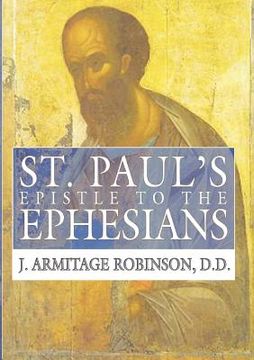 portada st. paul's epistle to the ephesians: a revised text and translation with exposition and notes (en Inglés)