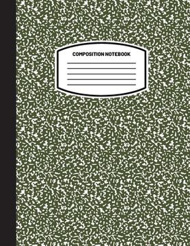 portada Classic Composition Notebook: (8.5x11) Wide Ruled Lined Paper Notebook Journal (Olive Green) (Notebook for Kids, Teens, Students, Adults) Back to Sc