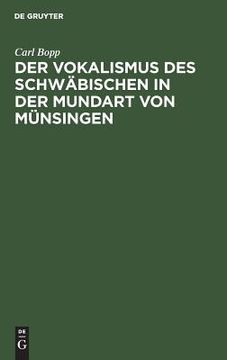 portada Der Vokalismus des Schwäbischen in der Mundart von Münsingen (en Alemán)