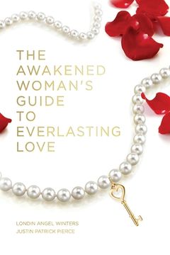 portada The Awakened Woman's Guide to Everlasting Love (in English)