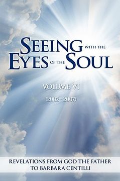 portada seeing with the eyes of the soul: volume 6 (en Inglés)