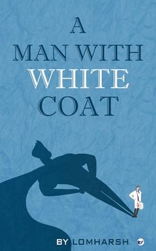 portada A Man with White Coat (en Inglés)