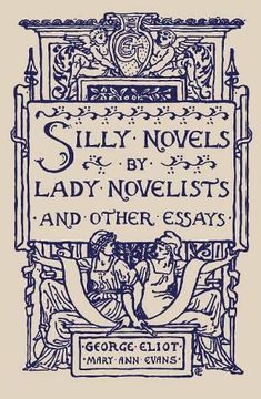 portada Silly Novels by Lady Novelists and Other Essays (in English)