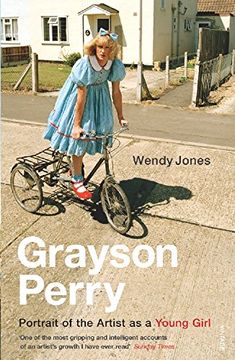 portada Grayson Perry: Portrait Of The Artist As A Young Girl