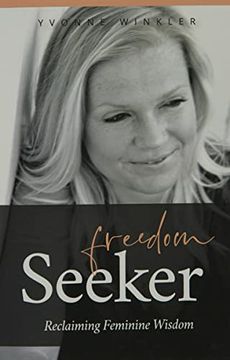 portada Freedom Seeker: Reclaiming Feminine Wisdom (in English)