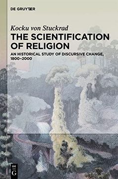 portada The Scientification of Religion an Historical Study of Discursive Change, 1800 2000 (in English)