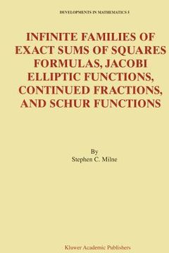 portada infinite families of exact sums of squares formulas, jacobi elliptic functions, continued fractions, and schur functions (en Inglés)