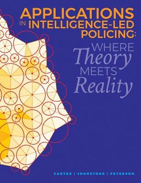 portada Applications in Intelligence-Led Policing: Where Theory Meets Reality