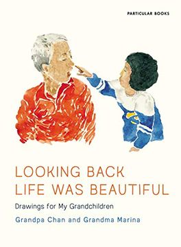 portada Looking Back Life was Beautiful: Drawings for my Grandchildren (in English)