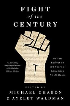 portada Fight of the Century: Writers Reflect on 100 Years of Landmark Aclu Cases (en Inglés)