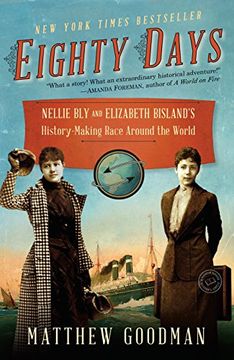 portada Eighty Days: Nellie bly and Elizabeth Bisland's History-Making Race Around the World (en Inglés)