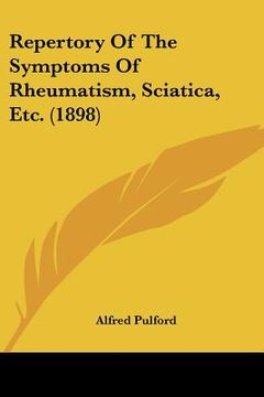 portada repertory of the symptoms of rheumatism, sciatica, etc. (1898) (en Inglés)