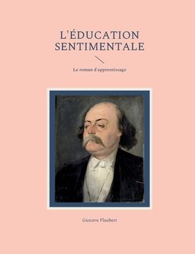 portada L'Éducation sentimentale: Le roman d'apprentissage (en Francés)