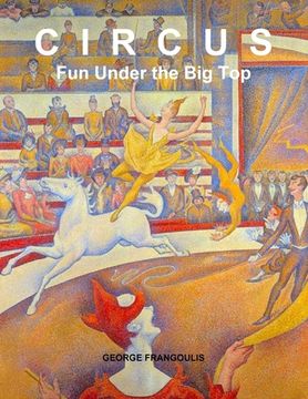 portada Circus: Fun Under the Big Top (en Inglés)