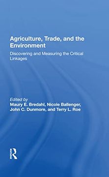 portada Agriculture, Trade, and the Environment: Discovering and Measuring the Critical Linkages (in English)