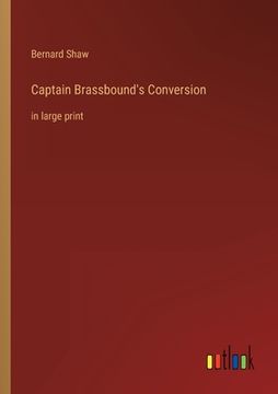 portada Captain Brassbound's Conversion: in large print 