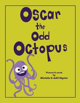 portada Oscar the Odd Octopus (en Inglés)