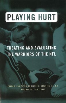portada Playing Hurt: Treating and Evaluating the Warriors of the NFL (en Inglés)