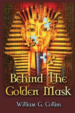 portada Behind the Golden Mask (en Inglés)