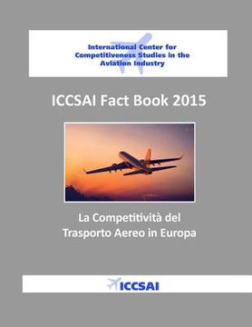 portada ICCSAI Fact Book 2015: La Competitività del Trasporto Aereo in Europa (in Italian)
