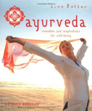 portada Ayurveda: Remedies and Inspirations for Well-Being (Live Better) (en Inglés)