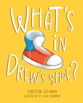 portada What's in Drew's Shoe? (en Inglés)