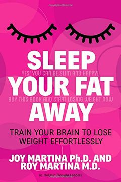 portada Sleep Your fat Away: Train Your Brain to Lose Weight Effortlessly (in English)