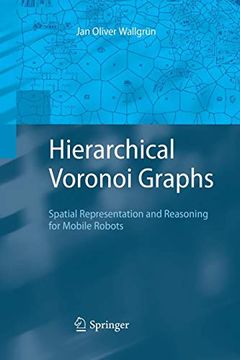 portada Hierarchical Voronoi Graphs: Spatial Representation and Reasoning for Mobile Robots (in English)