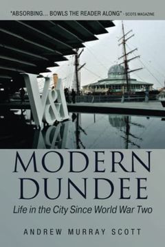 portada Modern Dundee: Life in the City Since World war two (en Inglés)