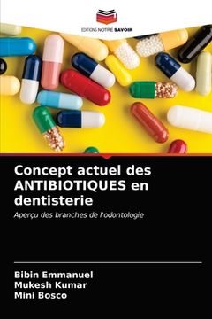 portada Concept actuel des ANTIBIOTIQUES en dentisterie (in French)