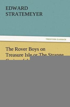 portada the rover boys on treasure isle or the strange cruise of the steam yacht. (en Inglés)