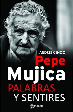 portada Pepe Mujica, palabras y sentires