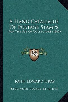 portada a hand catalogue of postage stamps: for the use of collectors (1862) (in English)