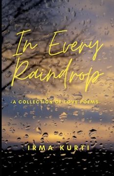 portada In Every Raindrop: A Collection Of Love Poems (en Inglés)
