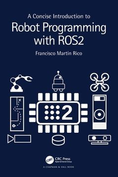 portada A Concise Introduction to Robot Programming With Ros2 (in English)